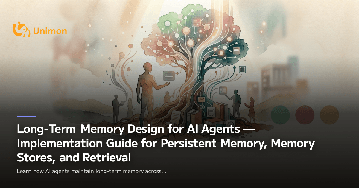 Long-Term Memory Design for AI Agents — Implementation Guide for ...